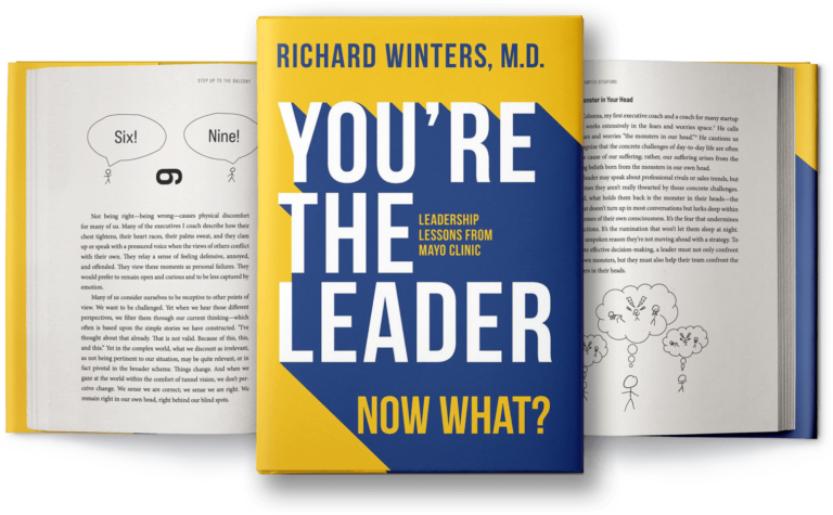 The book "You're the Leader. Now What? — Leadership Lessons from Mayo Clinic"